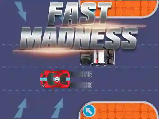 Fast Madness — безплатна онлайн игра