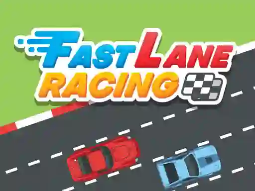 Fast Lane Racing — безплатна онлайн игра
