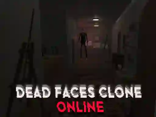 Dead Faces Clone Online — безплатна онлайн игра