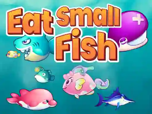 Eat Small Fish — безплатна онлайн игра