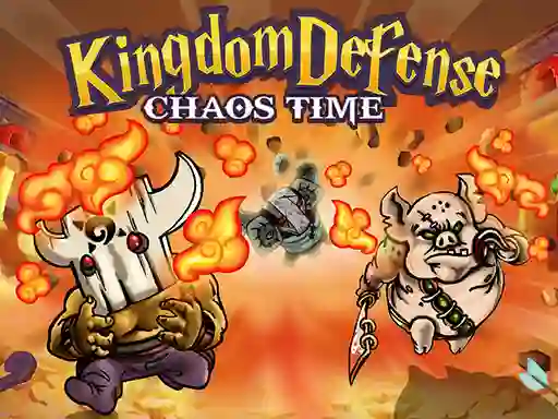 Kingdom Defense Chaos Time — безплатна онлайн игра