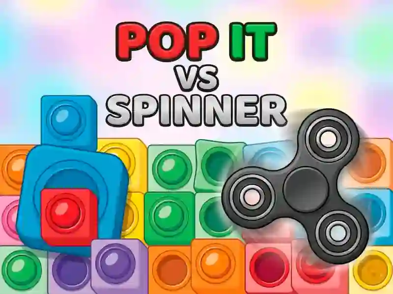 Pop It vs Spinner — безплатна онлайн игра