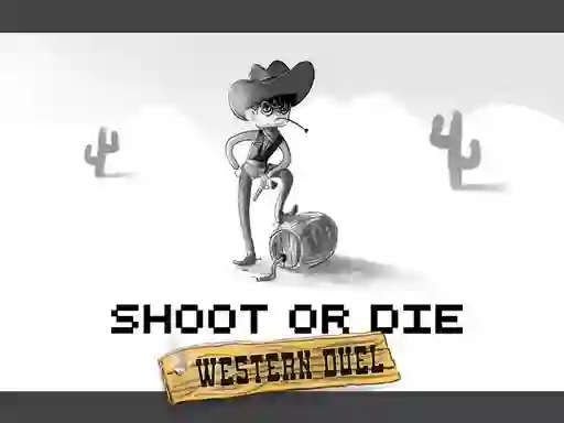 Shoot or Die Western duel — безплатна онлайн игра