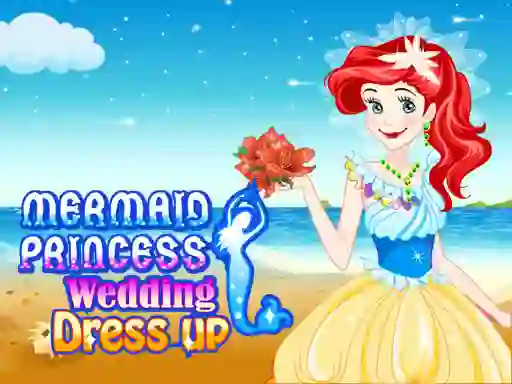 Mermaid princess wedding dress — безплатна онлайн игра