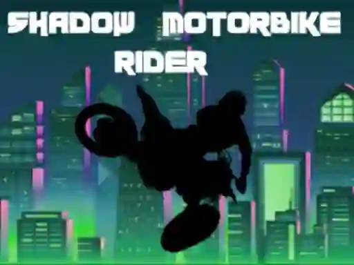 Shadow Motorbike Rider — безплатна онлайн игра