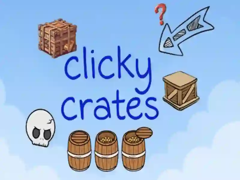 Clicky Crates — безплатна онлайн игра