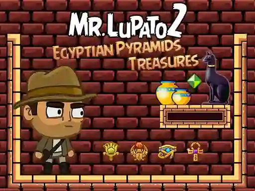Mr Lupato 2: Egyptian Pyramids Treasures — безплатна онлайн игра