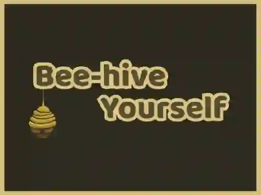 Bee-hive Yourself — безплатна онлайн игра