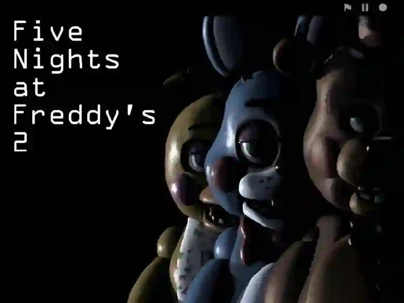 Five Nights at Freddy’s 2 — безплатна онлайн игра