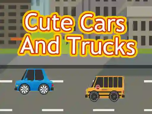 Cute Cars and Trucks — безплатна онлайн игра