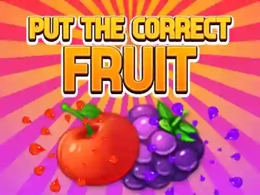 Put The Correct Fruit — безплатна онлайн игра