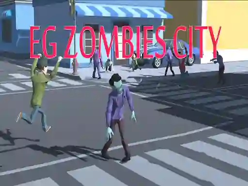 EG Zombies City — безплатна онлайн игра