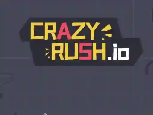 Crazy Rush.io — безплатна онлайн игра