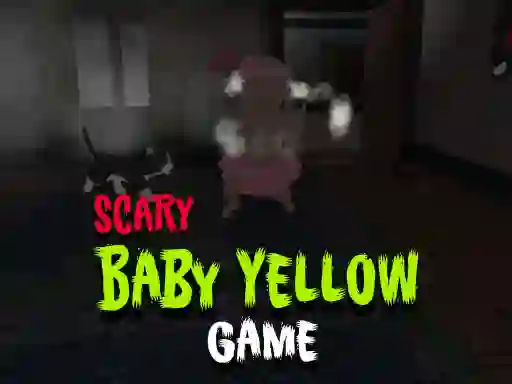 Scary Baby Yellow Game — безплатна онлайн игра