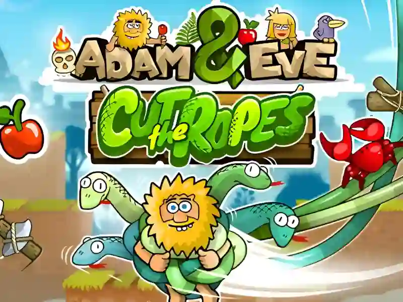 Adam and Eve: Сut the ropes — безплатна онлайн игра