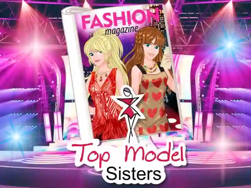 Top model sisters — безплатна онлайн игра