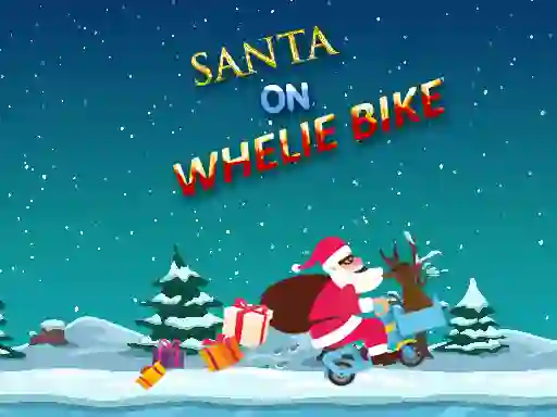 Santa On Wheelie Bike — безплатна онлайн игра