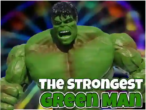 The Strongest Green Man — безплатна онлайн игра