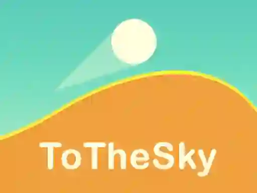 To The Sky — безплатна онлайн игра
