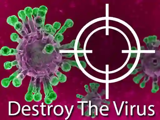Destroy The Virus — безплатна онлайн игра