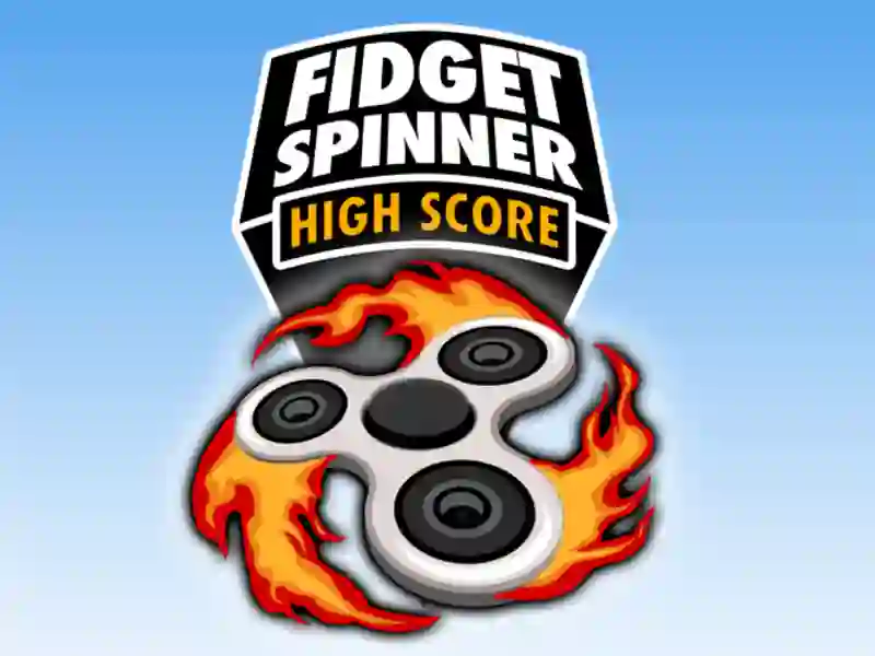 Fidget Spinner High Score — безплатна онлайн игра