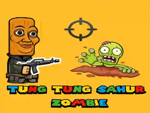 Tung Tung Sahur Zombie — безплатна онлайн игра