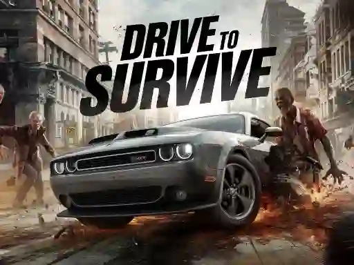 Drive To Survive — безплатна онлайн игра