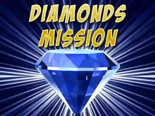 Diamonds Mission — безплатна онлайн игра