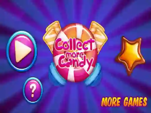 Collect More Candy — безплатна онлайн игра