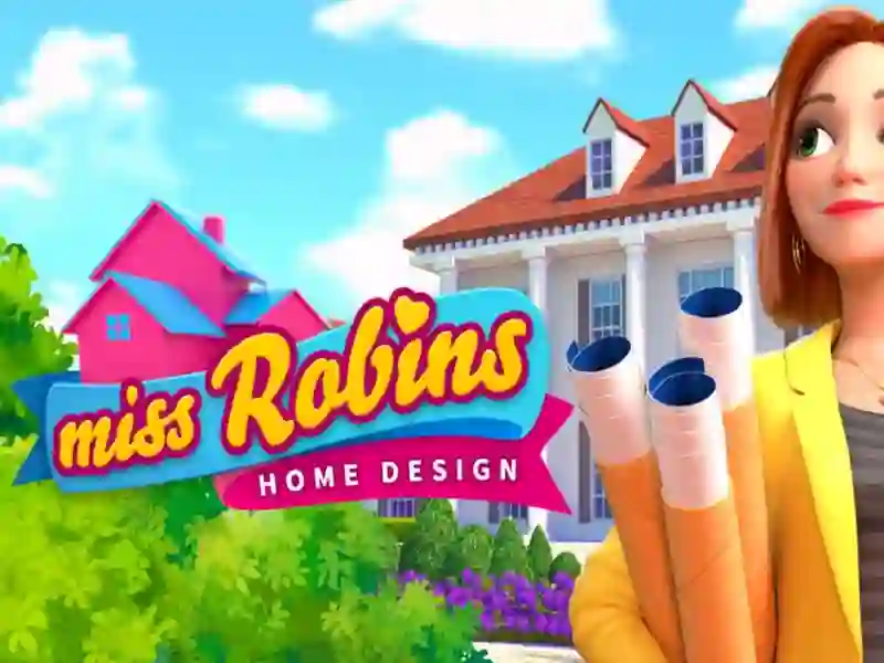 Miss Robins Home Design — безплатна онлайн игра