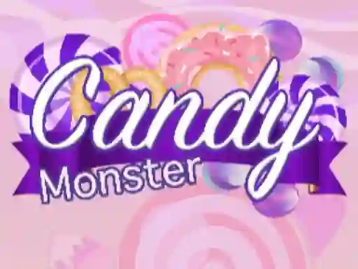 Candy Monster — безплатна онлайн игра