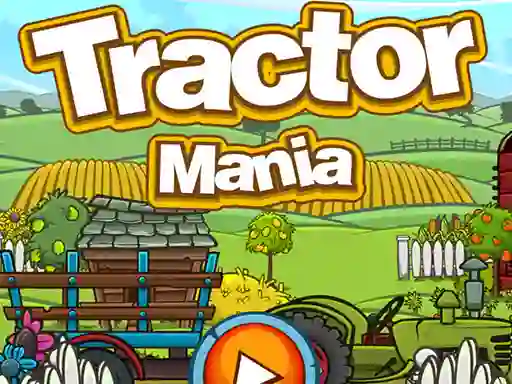 Tractor Mania — безплатна онлайн игра