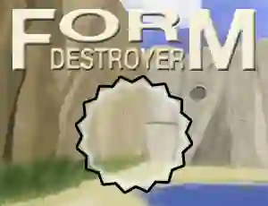 Form Destroyer — безплатна онлайн игра