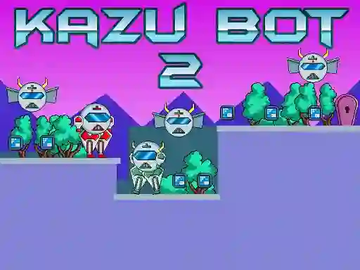 Kazu Bot 2 — безплатна онлайн игра
