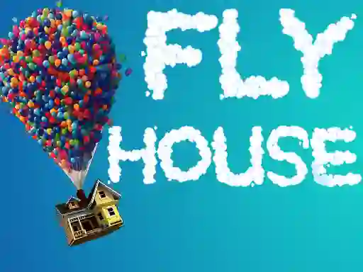 Fly House — безплатна онлайн игра