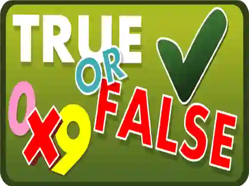 True or False — безплатна онлайн игра