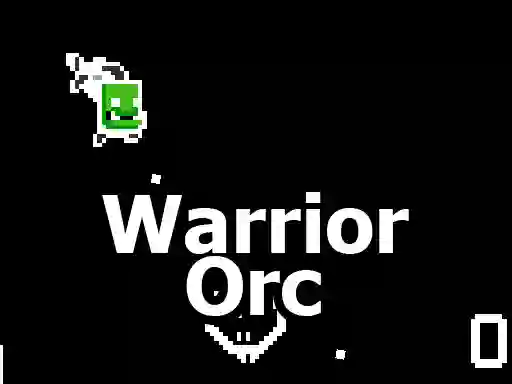 Warrior Orc — безплатна онлайн игра