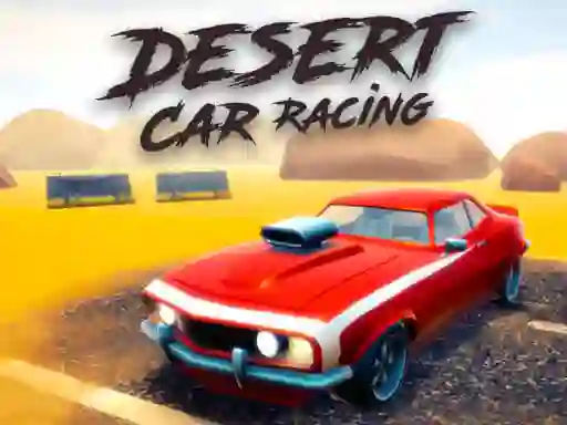 Desert Car Racing — безплатна онлайн игра