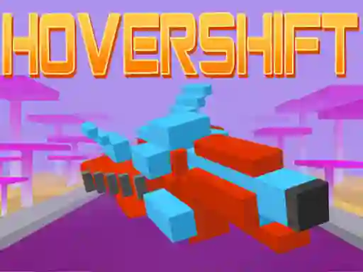 Hover Shift — безплатна онлайн игра