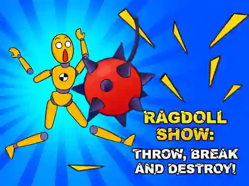 Ragdoll Show: Throw, Break and Destroy! — безплатна онлайн игра