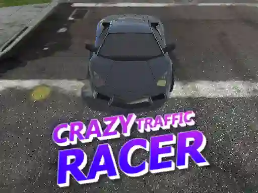 Crazy Traffic Racer — безплатна онлайн игра