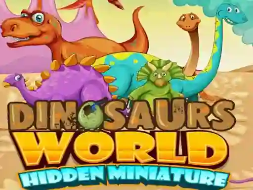 Dinosaurs World Hidden Miniature — безплатна онлайн игра