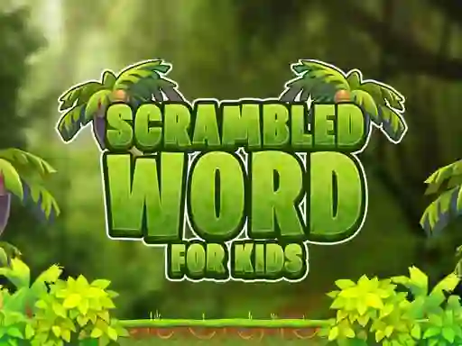 Scrambled Word For Kids — безплатна онлайн игра