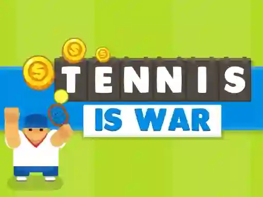 Tennis Is War — безплатна онлайн игра