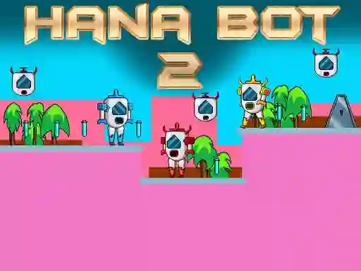 Hana Bot 2 — безплатна онлайн игра