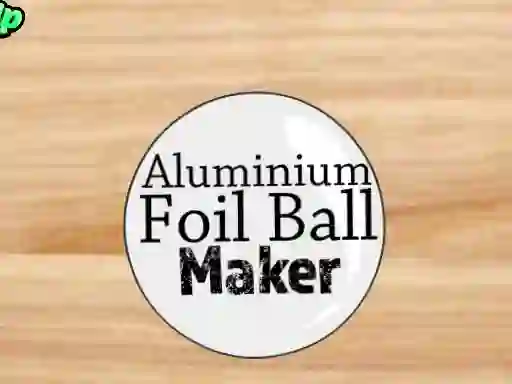 Aluminium Foil Ball Maker — безплатна онлайн игра
