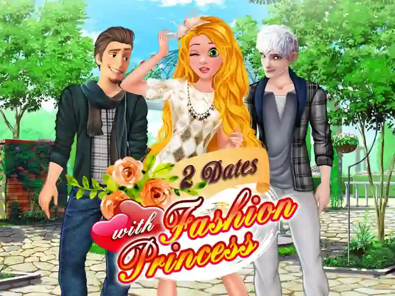 2 Dates with Fashion Princess — безплатна онлайн игра