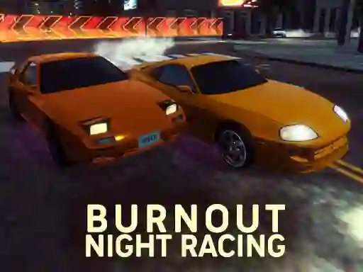 Burnout Night Racing — безплатна онлайн игра