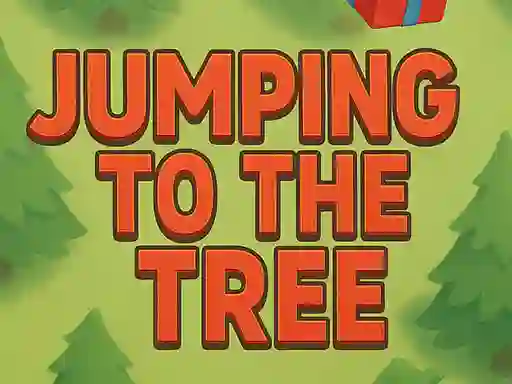 Jumping To The Tree — безплатна онлайн игра