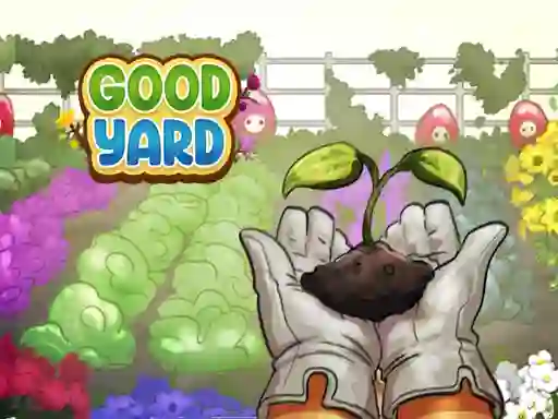 Good Yard — безплатна онлайн игра